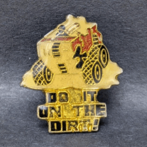 Vintage "Do It On The Dirt" Enamel Pin with Monster Truck Design