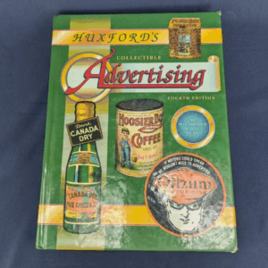 Huxford's Collectible Advertising Fourth Edition