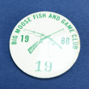 Big Moose Fish and Game Club 1966 Button Badge Pin White Green Number 19