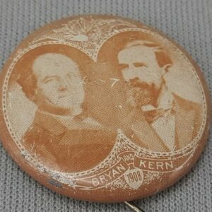 Vintage 1908 Bryan and Kern Election Campaign Button - 1972 Reproduction