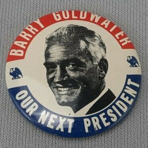 Barry Goldwater Election '68 Button - Kleenex Reproduction