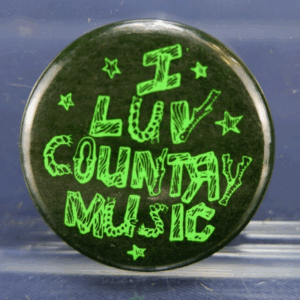 I Luv Country Music Button Pin 1.25" Pinback Black & Green Love Country