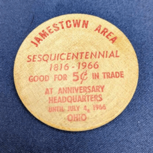 The Jamestown Area Sesquicentennial 1966 Ohio 5 cent Wooden Nickel Advertisement