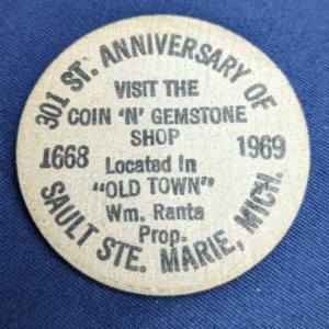 1969 Coin 'N' Gemstone Shop Wooden Nickel Sault Ste. Marie, Mich.