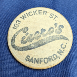 Cicero's Sanford, N.C. Good for 1 Cup of Coffee Wooden Nickel