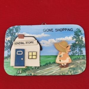 Vintage Gone Shopping Wall Hanging Sign Hand Crafted and Painted 3D
