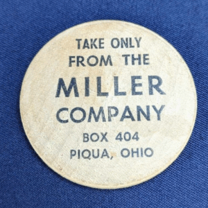 Vintage Box 404 Piqua, Ohio - Take Only from the Miller Company - Wooden Nickel