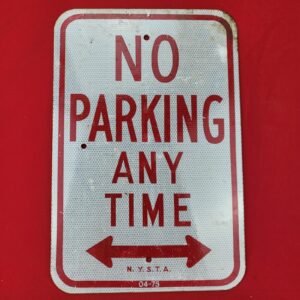 Vintage NO PARKING ANY TIME Stamped Aluminum Metal Street Sign New York NYSTA