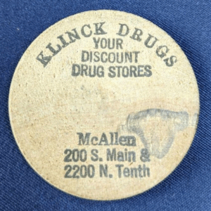 Klinck Drugs McAllen Texas 220 S. Main St. Vintage Wooden Nickel Souvenir