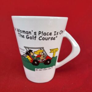 2002 Teebox Tales Inc. "A Womans Place is on The Golf Course" Ceramic Coffee Mug