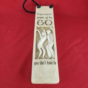 2007 RK Productions Hand Cast Stone Wall Hanger Plaque "If you Haven't Grown Up"