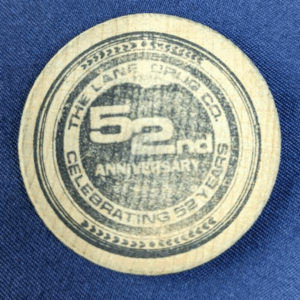 The Lane Drug Company 52nd Anniversary Vintage Wooden Nickel