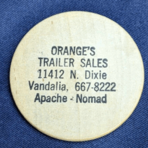 Orange's Trailer Sales Vintage Wooden Nickel Advertisement Apache Nomad